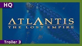 Atlantis: The Lost Empire (2001) Trailer 3