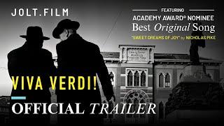 VIVA VERDI! (2024) - Official Trailer | JOLT