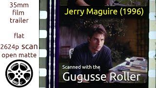 Jerry Maguire (1996) 35mm film trailer, flat open matte, 2624p