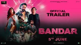 BANDAR | Official Trailer | Bobby D, Sanya M, Sapna P, Saba A | Nikhil D, Anurag K | In Cinemas Jun5