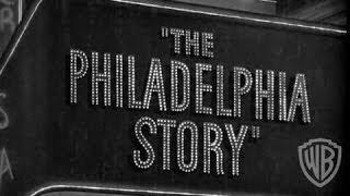 The Philadelphia Story - Trailer