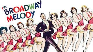 The Broadway Melody (1929) 4K | Full Movie | Pre-Code Musical
