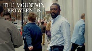 The Mountain Between Us | "Two Strangers" TV Commercial | 20th Century FOX