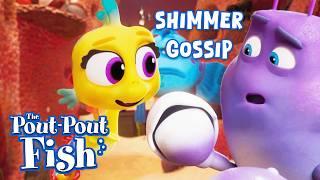Gossip spreads FAST under the sea about the elusive Shimmer