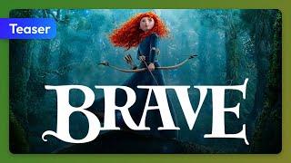 Brave (2012) Teaser