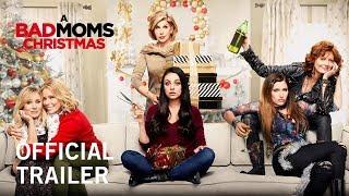 A Bad Moms Christmas | Official Trailer | Own it Now on Digital HD, Blu-ray™ & DVD