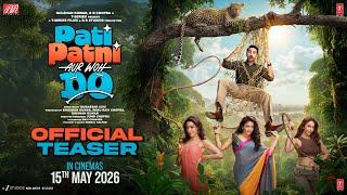 PATI PATNI AUR WOH DO (Teaser) | Ayushmann, Wamiqa, Sara, Rakul | Mudassar, Bhushan K, Juno | 15 May
