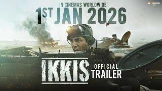 Ikkis - Official Trailer | In Cinemas Worldwide This New Year | 1st January 2026