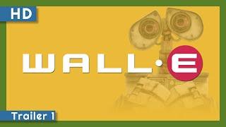 WALL•E (2008) Trailer 1