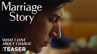 Teaser Trailer (What I Love About Charlie)