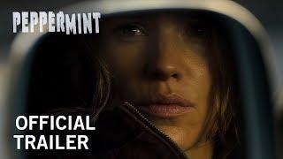Peppermint | Official Trailer | In Theaters September 7th, 2018