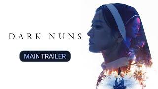DARK NUNS – Official Main Trailer