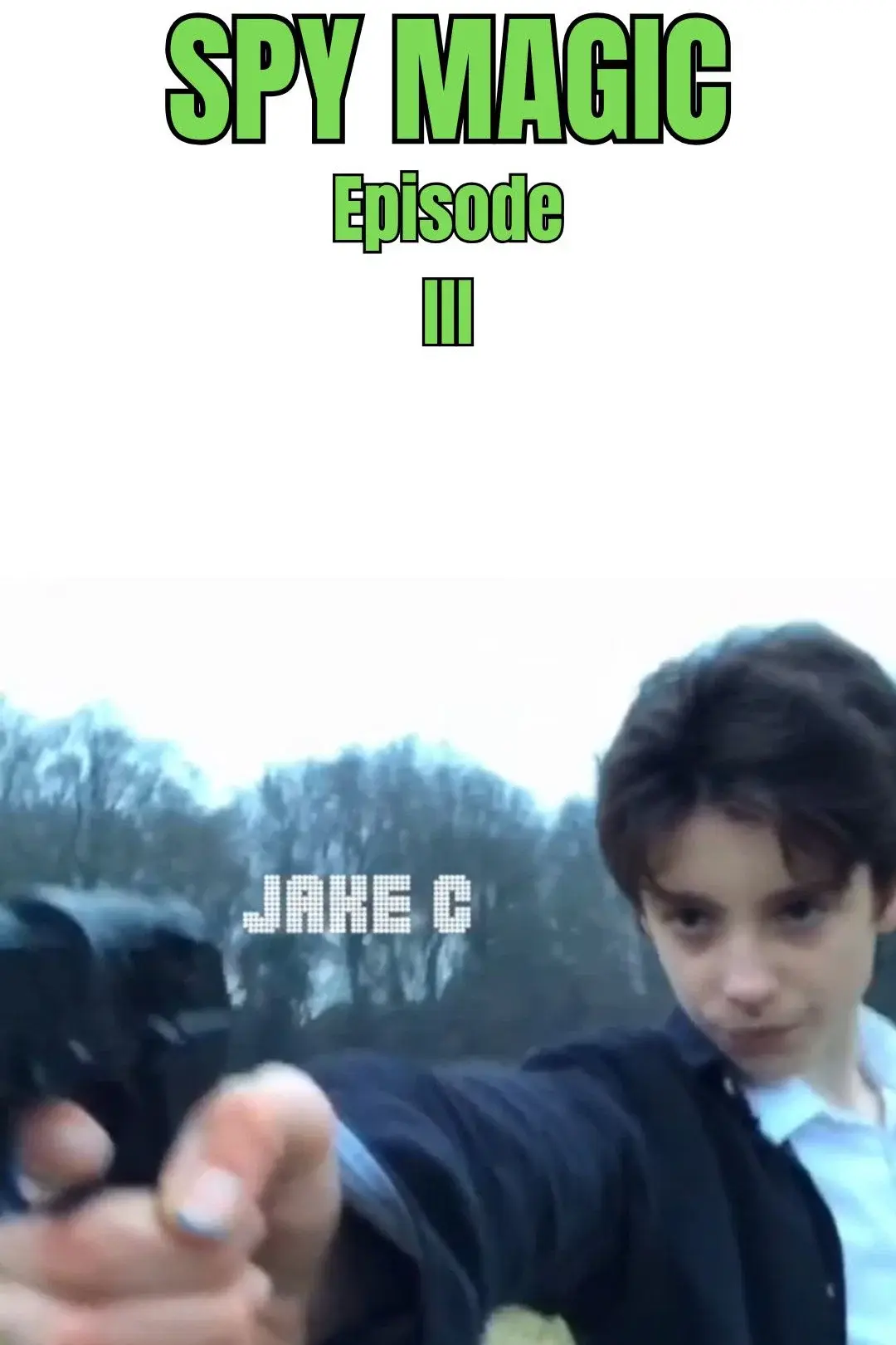 Spy Magic Episode III